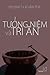 Tuong Niem Va Tri an (Vietnamese Edition)