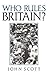 Who Rules Britain?