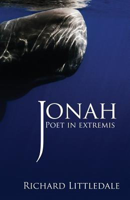Jonah: Poet In Extremis