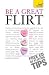 Be a Great Flirt
