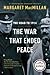 The War That Ended Peace: T...