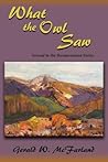 What the Owl Saw, Second in the Buenaventura Series by Gerald W. McFarland