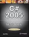 Visual C# 2005 Programming Black Book (Black Book (Paraglyph Press))