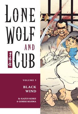 Lone Wolf and Cub, Vol. 5: Black Wind (Paperback)