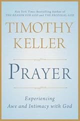 Prayer: Experiencing Awe and Intimacy with God