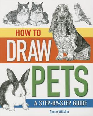 How to Draw Pets: A Step-by-step Guide (Paperback)
