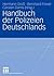 Handbuch der Polizeien Deut...