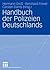 Handbuch der Polizeien Deutschlands by Hermann Groß