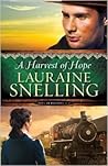 A Harvest of Hope by Lauraine Snelling