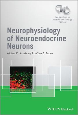 Neurophysiology of Neuroendocrine Neurons (Paperback)