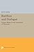 Boethius and Dialogue: Literary Method in the Consolation of Philosophy (Princeton Legacy Library)