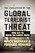 The Evolution of the Global Terrorist Threat by Bruce Hoffman