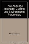 The Language Interface: Cultural and Environmental The Language Interface: Cultural and Environmental