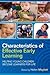 Characteristics Of Effective Early Learning: Helping Young Children Become Learners For Life