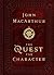 The Quest for Character by John F. MacArthur Jr.
