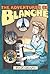 The Adventures Of Blanche