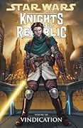 Star Wars: Knights of the Old Republic, Vol. 6: Vindication