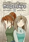 Megatokyo, Volume 2 by Fred Gallagher