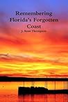 Remembering Florida's Forgotten Coast