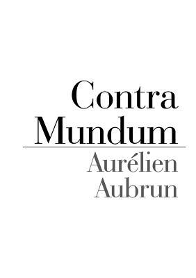 Contra Mundum (French Edition)