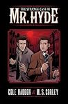 The Strange Case of Mr. Hyde by Cole Haddon