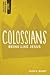Colossians: Being Like Jesus (Not Your Average Bible Study)