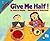 Give Me Half! (MathStart Le...