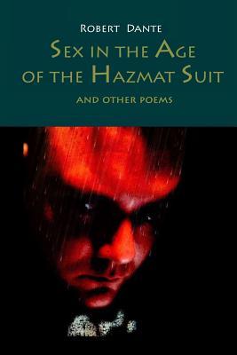 Sex in the Age of the Hazmat Suit: And Other Poems (Paperback)