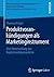 Produktvorankündigungen als Marketinginstrument: Eine Untersuchung aus Kapitalmarktperspektive (Neue Perspektiven der marktorientierten Unternehmensführung) (German Edition)