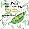 The Pea That Was Me, Volume 4 by Kimberly Kluger-Bell