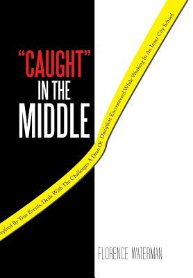Caught in the Middle