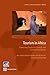 Tourism in Africa: Harnessing Tourism for Growth and Improved Livelihoods (Africa Development Forum)