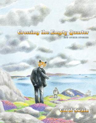 Crossing the Empty Quarter and Other Stories (Hardcover)