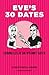 Eve's 30 Dates: Chronicles of an Internet Dater