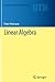 Linear Algebra (Undergraduate Texts in Mathematics)