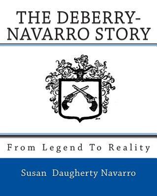 From Legend To Reality: The Deberry-Navarro Story