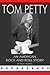 Tom Petty: An American Rock...