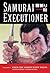 Samurai Executioner, Vol. 1...