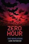 Zero Hour: The Revelation Zero Hour: The Revelation