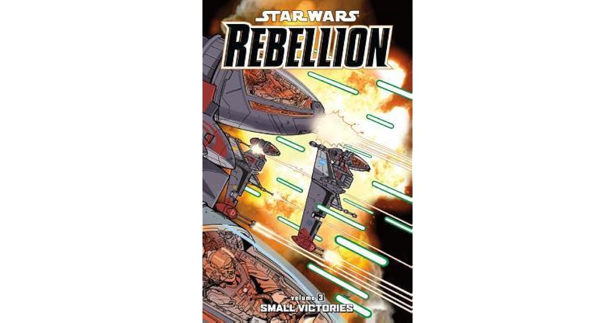 Star Wars Rebellion Vol 3 Small Victories By Jeremy Barlow