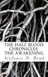 The Half Blood Chronicles: The Awakening