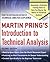 Martin Pring's Introduction to Technical Analysis
