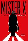Mister X Archives by Dean Motter