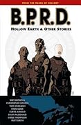 B.P.R.D., Vol. 1: Hollow Earth & Other Stories