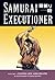 Samurai Executioner, Vol. 9 by Kazuo Koike