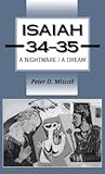 Isaiah 34 - 35: A Nightmare - A Dream (Library of Hebrew Bible/Old Testament Studies) Isaiah 34 - 35: A Nightmare - A Dream (Library of Hebrew Bible/Old Testament Studies)