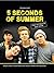 5 Seconds of Summer: The Ul...