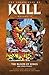 The Chronicles of Kull, Vol...