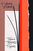 Three Trapped Tigers (Latin American Literature)