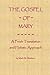 The Gospel of Mary: A Fresh Translation and Holistic Approach